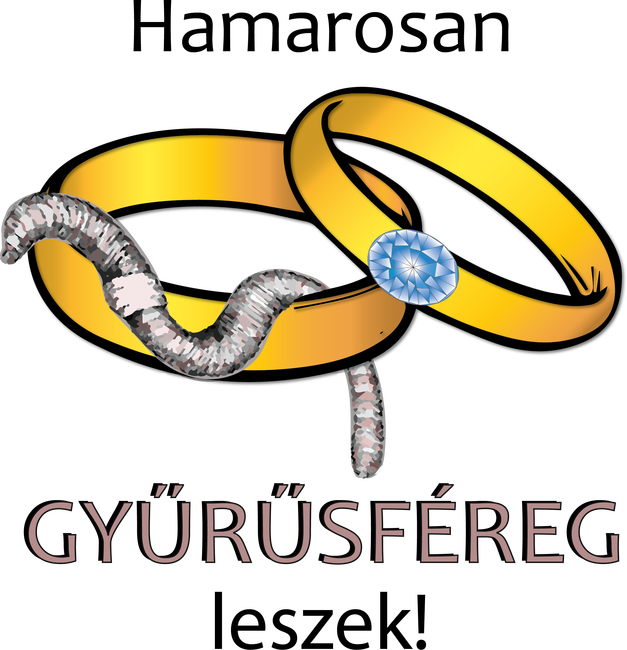 Gyűrűsféreg - legénybúcsúra, lánybúcsúra