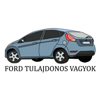 Ford tulajdonos vagyok