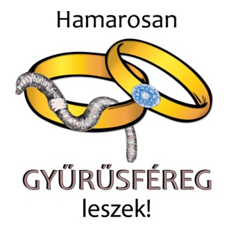 Gyűrűsféreg - legénybúcsúra, lánybúcsúra