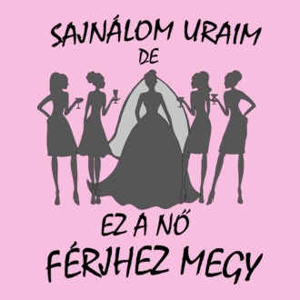 Lánybúcsú - a menyasszonynak