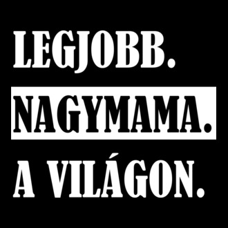 Legjobb Nagymama a világon - fehér