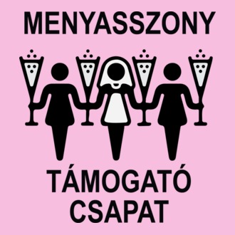 Menyasszony támogató csapat_fekete